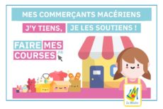 Mes commerçants macériens j’y tiens, je les soutiens !