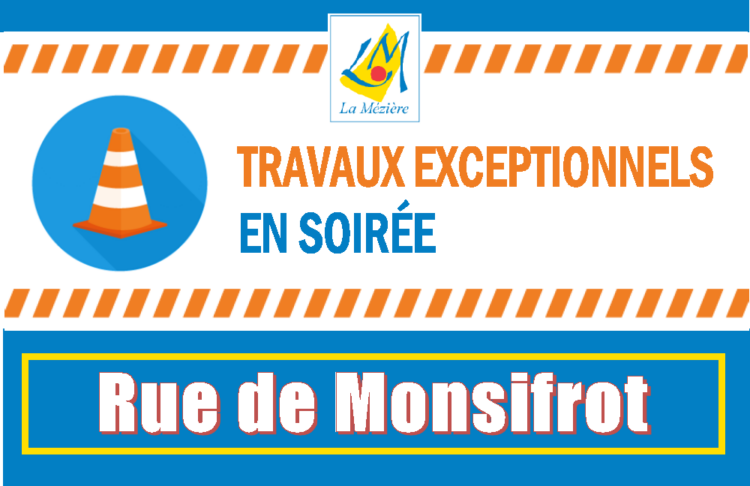 Travaux exceptionnels en soirée