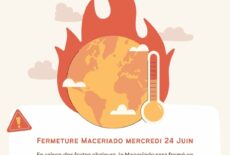 CANICULE : Fermeture Maceriado le 24 juin