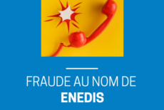 Attention, fraude téléphonique au nom de ENEDIS